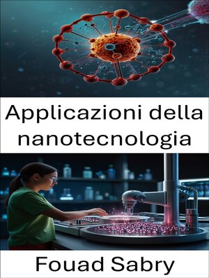 cover image of Applicazioni della nanotecnologia
